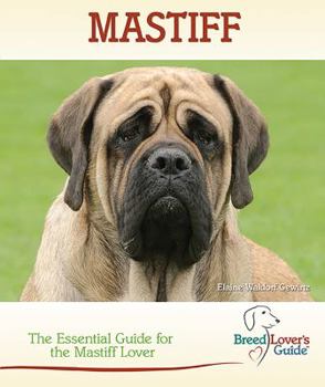 Hardcover Mastiff: A Practical Guide for the Mastiff Lover Book