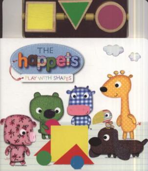 Hardcover The Happets Play with Shapes. [Illustrations by Laurence Jammes and Marc Clamens] Book