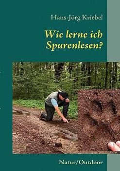 Paperback Wie lerne ich Spurenlesen? [German] Book