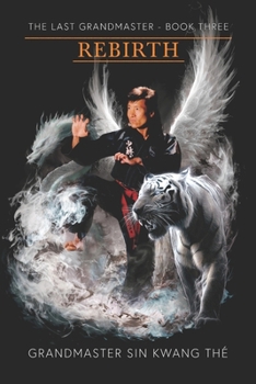 Paperback The Last Grandmaster - Rebirth : Book Three Book
