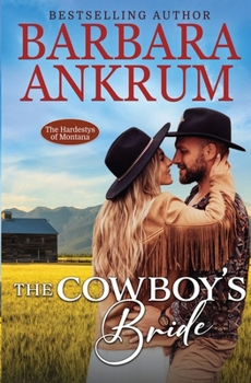 Paperback The Cowboy's Bride (The Hardestys of Montana) Book