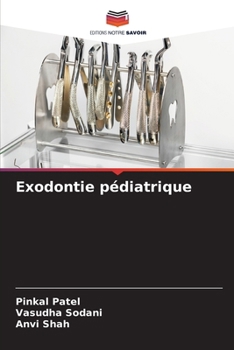 Paperback Exodontie pédiatrique [French] Book