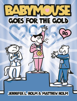 Babymouse Goes for the Gold