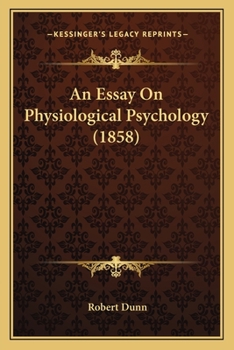 Paperback An Essay On Physiological Psychology (1858) Book