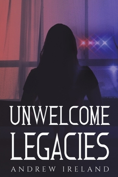 Paperback Unwelcome Legacies Book