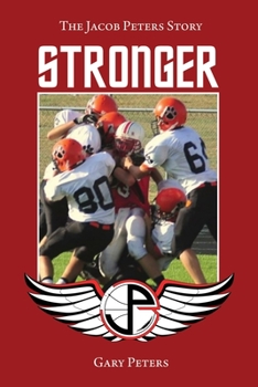 Paperback Stronger: The Jacob Peters Story Book