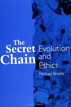 Paperback The Secret Chain: Evolution and Ethics Book