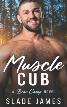 Paperback Muscle Cub: A Bear Camp Novel Book