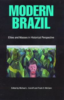 Paperback Modern Brazil: Elites and Masses in Historical Perspective Book