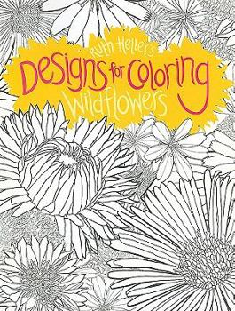 Paperback Designs for Coloring: Wild Flowers: Wildflowers Book