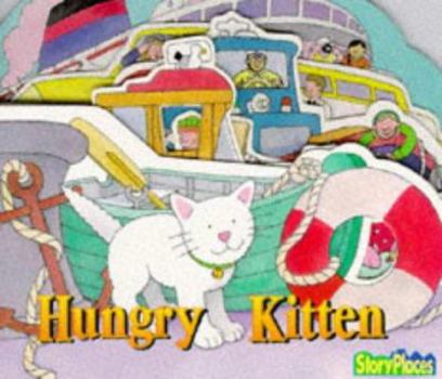 Board book Hungry Kitten (Storyplaces) Book