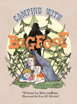 Hardcover Camping With Bigfoot Book