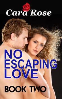 Paperback NO ESCAPING LOVE ... Book Two: Forever More Book