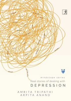 Hardcover Real stories of dealing with Depression Book