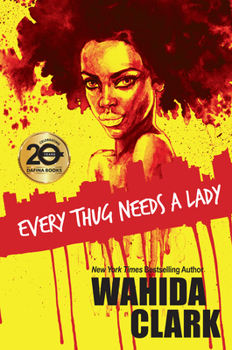 Every Thug Needs a Lady - Book #2 of the Thug