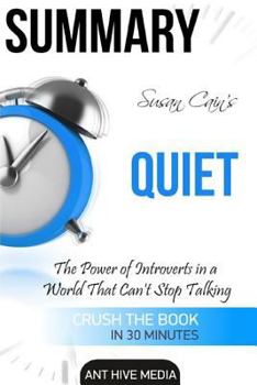 Susan Cain's Quiet Summary: The Power of Introverts in a World That Can't Stop Talking