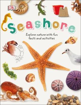 Hardcover Seashore: Explore Nature with Fun Facts and Activities Book