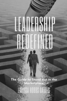 Paperback Leadership Redefined: The Guide to Standout in the Marketplace Book