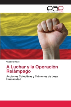 Paperback A Luchar y la Operación Relámpago [Spanish] Book