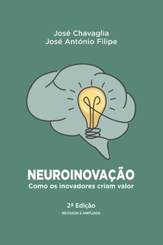 Paperback Neuroinovação: Como os inovadores criam valor [Portuguese] Book