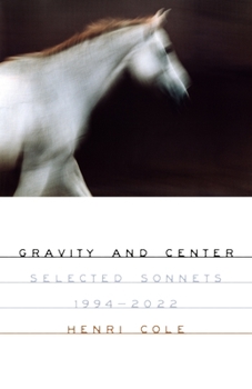 Paperback Gravity and Center: Selected Sonnets, 1994-2022 Book