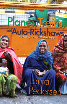 Paperback Planes, Trains, and Auto-Rickshaws: A Journey Through Modern India Book