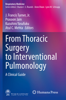 Paperback From Thoracic Surgery to Interventional Pulmonology: A Clinical Guide Book