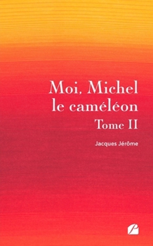 Paperback Moi, Michel le caméléon - Tome II [French] Book