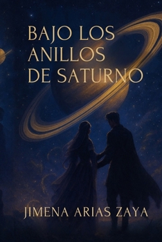 Bajo Los Anillos De Saturno (Spanish Edition)