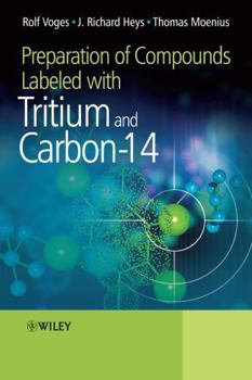Hardcover Preparation of Compounds Labeled with Tritium and Carbon-14 Book