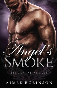 Paperback Angel's Smoke: A Paranormal Angel Romance Book