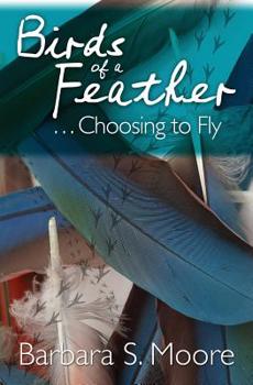 Paperback Birds of a Feather...Choosing to Fly Book