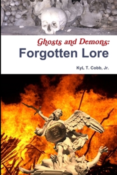 Paperback Ghosts and Demons: Forgotten Lore Book