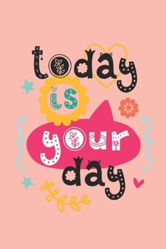 Paperback Today Is Your Day: Motivational Journal, Dot Grid Journal Gift Notebook, Dotted Grid Bullet Notebook, 6x9 Notebook, Journal For Work Book