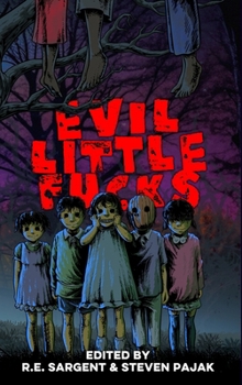 Hardcover Evil Little Fucks Book