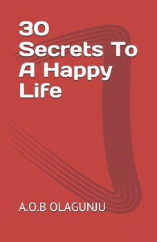 Paperback 30 Secrets To A Happy Life Book