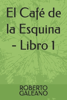 Paperback El Café de la Esquina - Libro 1 [Spanish] Book