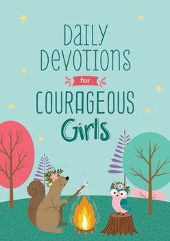 Paperback Daily Devotions for Courageous Girls Book