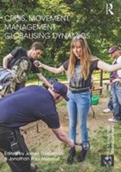 Paperback Crisis, Movement, Management: Globalising Dynamics Book