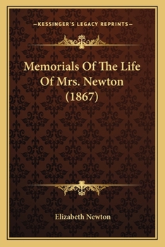 Paperback Memorials Of The Life Of Mrs. Newton (1867) Book