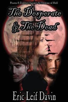 Paperback The Desperate and the Dead Book