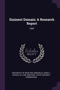 Paperback Eminent Domain: A Research Report: 1967 Book