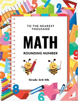 Paperback To The Nearest Thousand Math Rounding Number Grade 3rd-4th Book