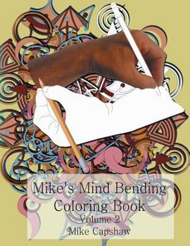 Paperback Mike's Mind Bending Coloring Book: Volume 2 Book