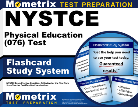 Misc. NYSTCE Physical Education (076) Test Flashcard Study System: NYSTCE Exam Practice Questions & Review for the New York State Teacher Certification Exam Book