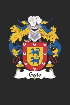 Paperback Gato: Gato Coat of Arms and Family Crest Notebook Journal (6 x 9 - 100 pages) Book