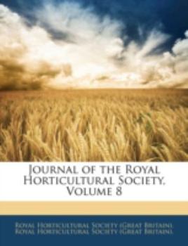 Paperback Journal of the Royal Horticultural Society, Volume 8 Book
