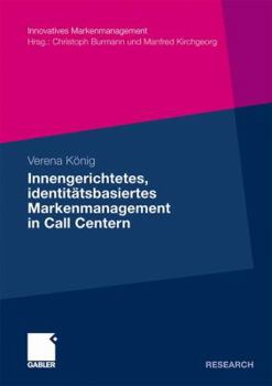 Paperback Innengerichtetes, Identitätsbasiertes Markenmanagement in Call Centern [German] Book