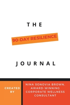 Paperback The 90 Day Resilience Journal Book