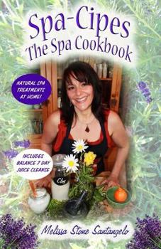 Paperback Spa-Cipes: The Spa at home Cookbook Book